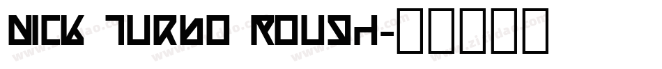 Nick Turbo Rough字体转换